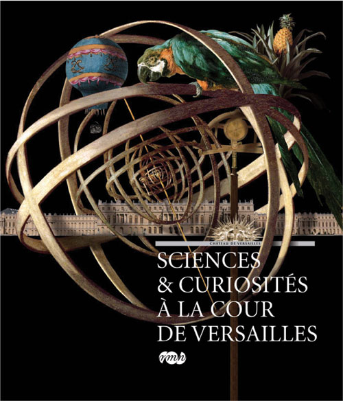 Sciences et curiosités à la cour de Versailles