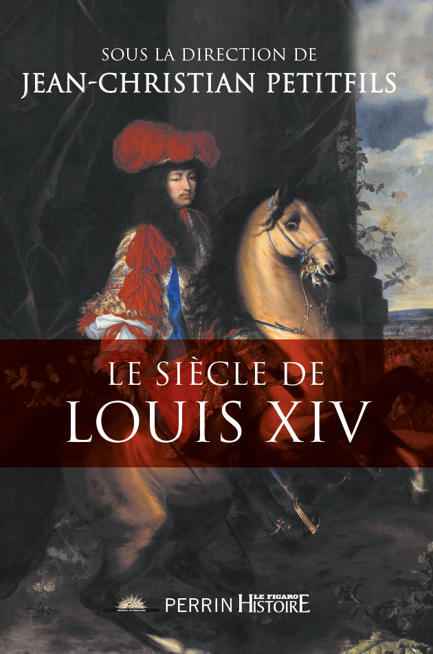 Le Siècle de Louis XIV