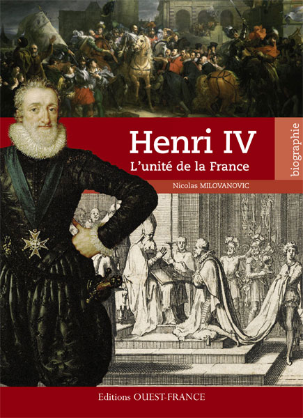 Henri IV, l’unité de la France