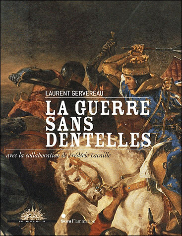 La Guerre sans dentelles