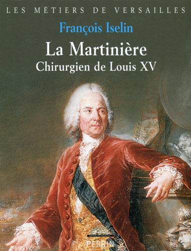 La Martinière, chirurgien de Louis XV