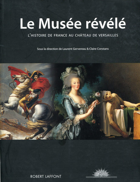 Le Musée révélé. L’Histoire de France au château de Versailles